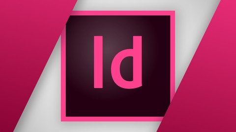 Adobe InDesign CC: Your Complete Guide to InDesign